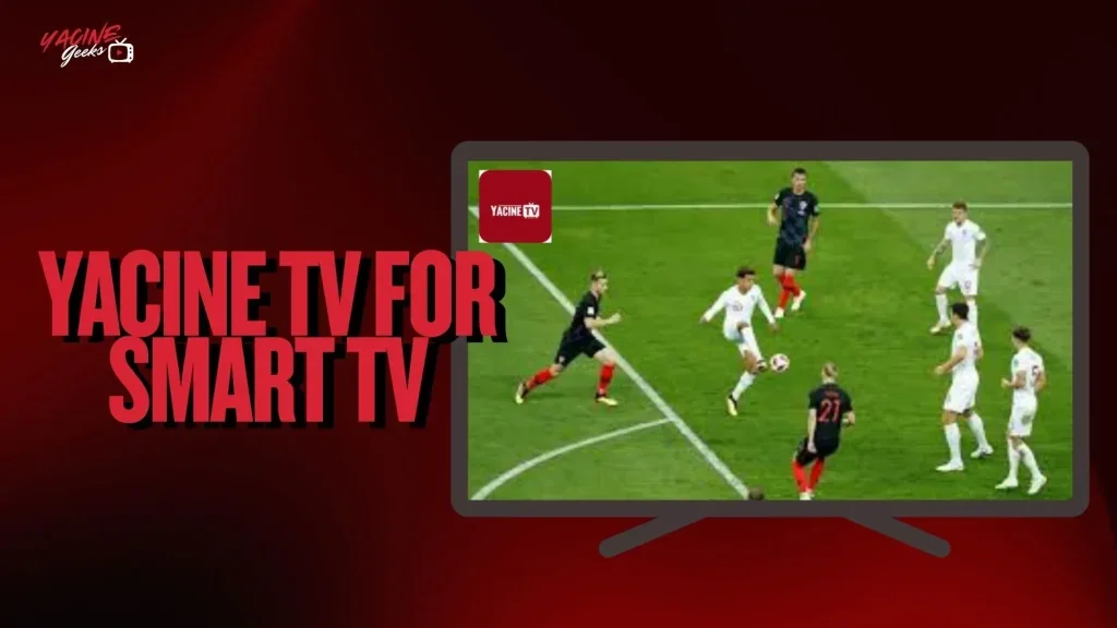 Yacine TV for Smart TV
